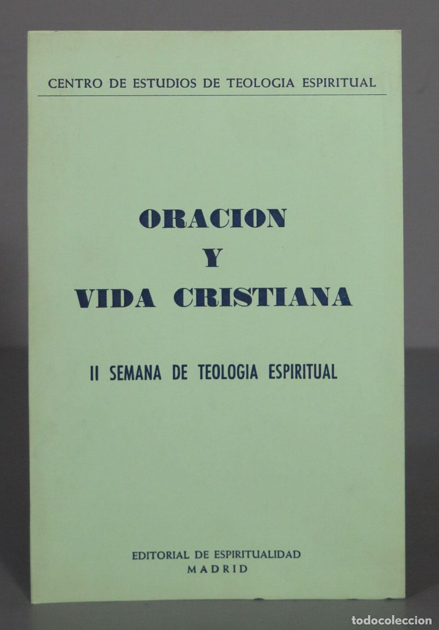 Libri di seconda mano: ORACION VIDA CRISTIANA II SEMANA DE TEOLOGIA ESPIRITUAL