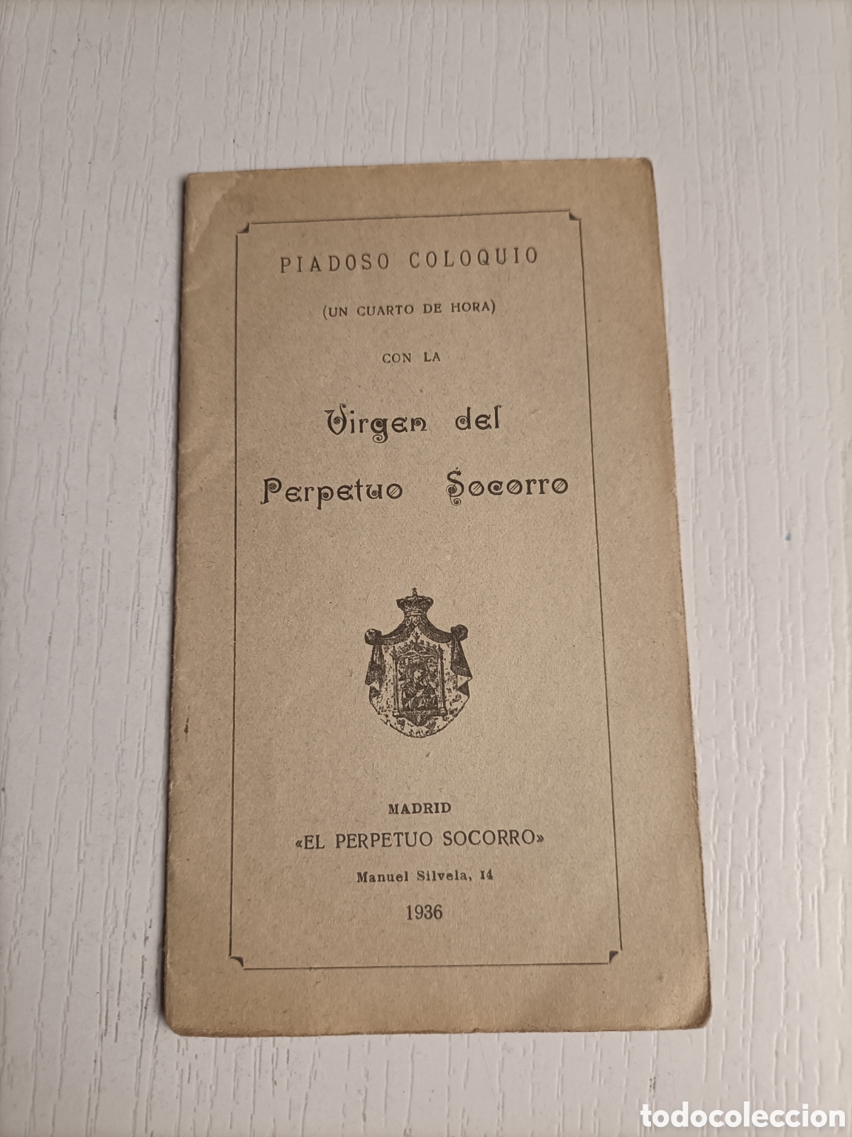 Libros de segunda mano: Piadoso coloquio con la Virgen del perpetuo Socorro Madrid 1936