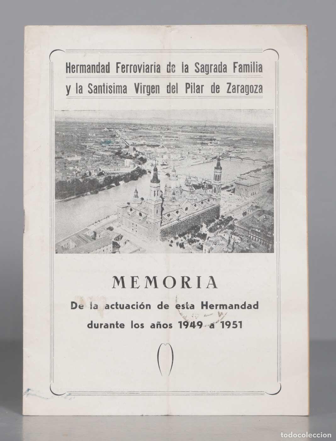 Second hand books: MEMORIA De La actuaci&oacute;n de esta Hermandad durante los a&ntilde;os 1949. 1951 Hermandad Ferroviaria dc la Sa