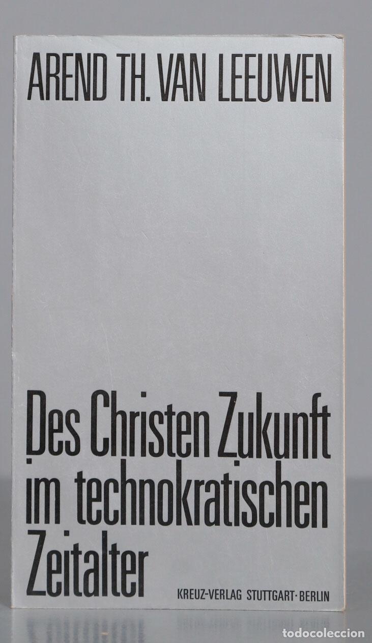 Second hand books: Des Christen Zukunft im technokratischen Zeitalter Leeuwen