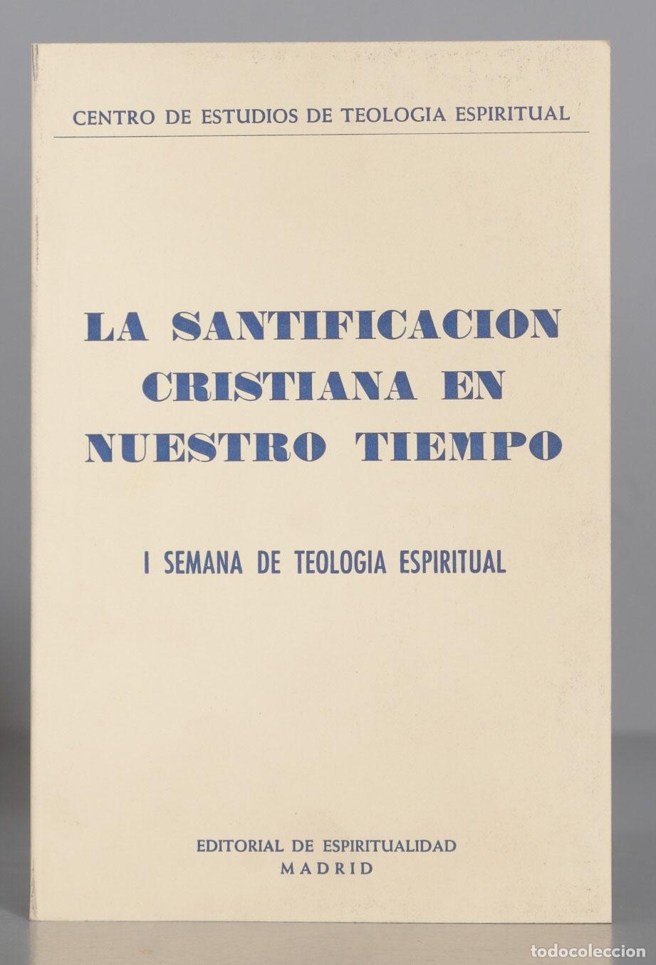 Second hand books: LA SANTIFICACION CRISTIANA EN NUESTRO TIEMPO I SEMANA DE TEOLOGIA ESPIRITUAL