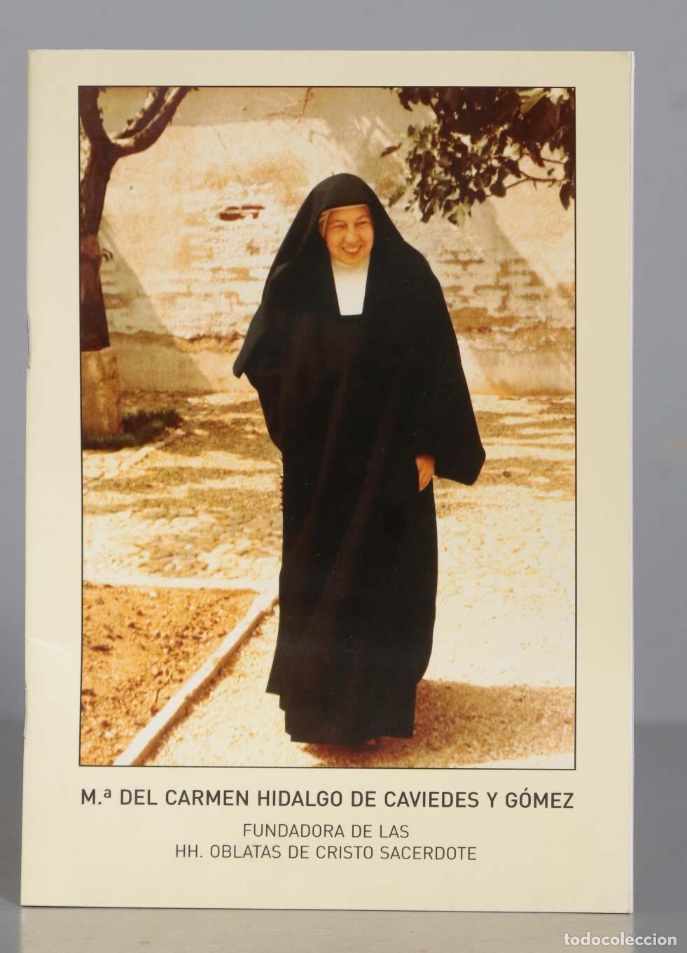 Libri di seconda mano: M.a DEL CARMEN HIDALGO DE CAVIEDES Y G&Oacute;MEZ FUNDADORA DE LAS HH. OBLATAS DE CRISTO SACERDOTE