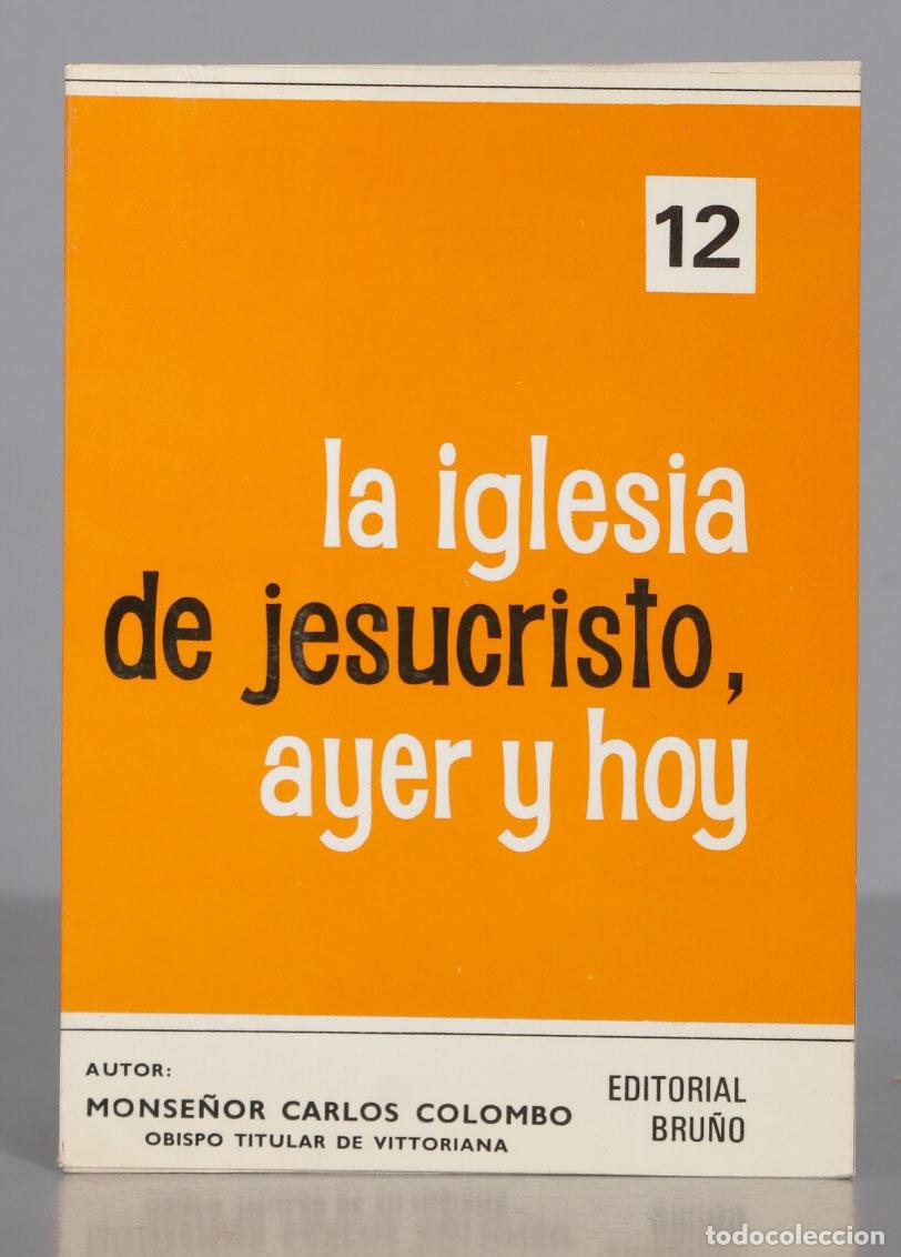 Gebrauchte B&uuml;cher: La Iglesia de Jesucristo, ayer y hoy Colombo