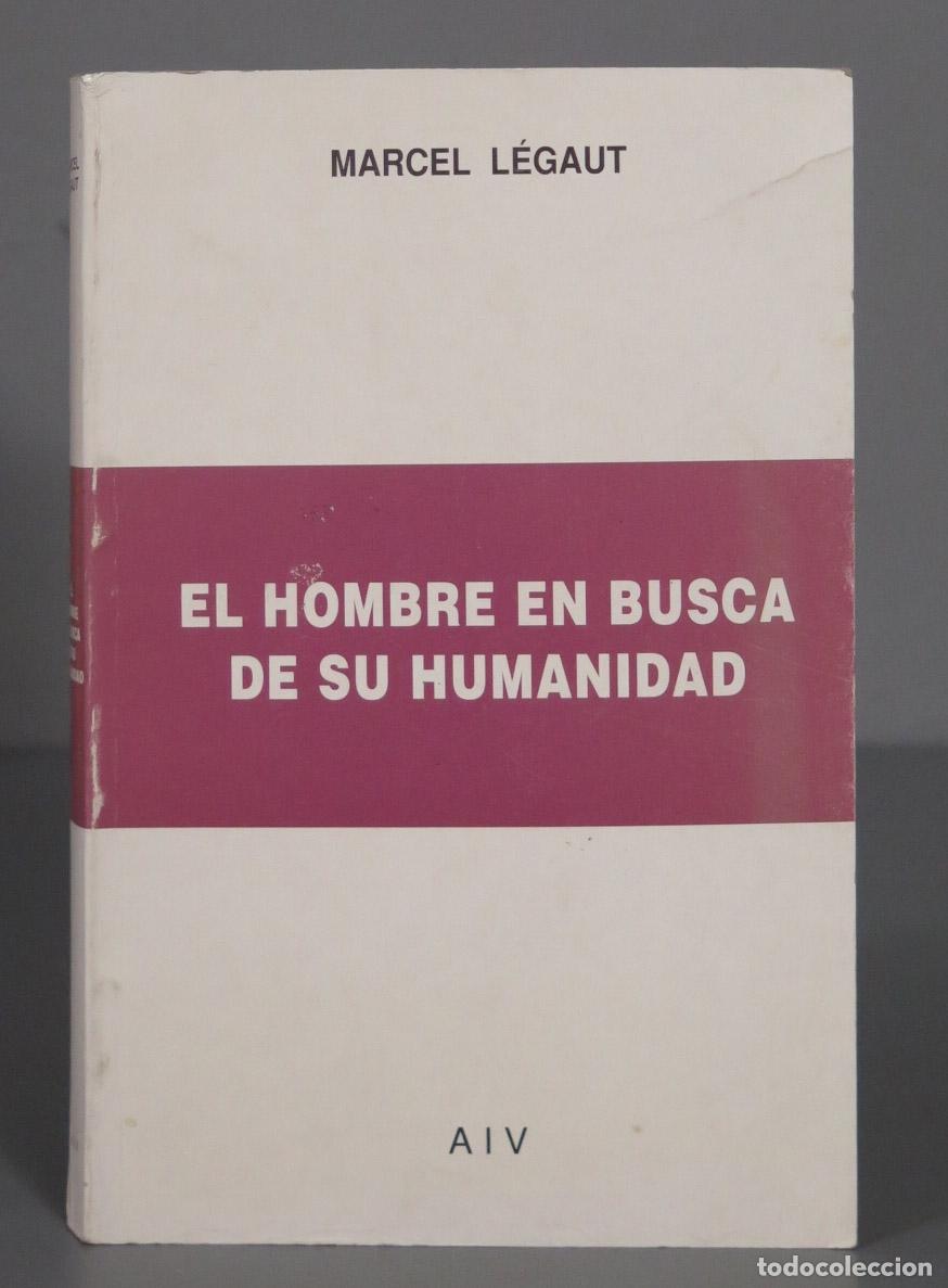 Gebrauchte B&uuml;cher: MARCEL L&Eacute;GAUT EL HOMBRE EN BUSCA DE SU HUMANIDAD