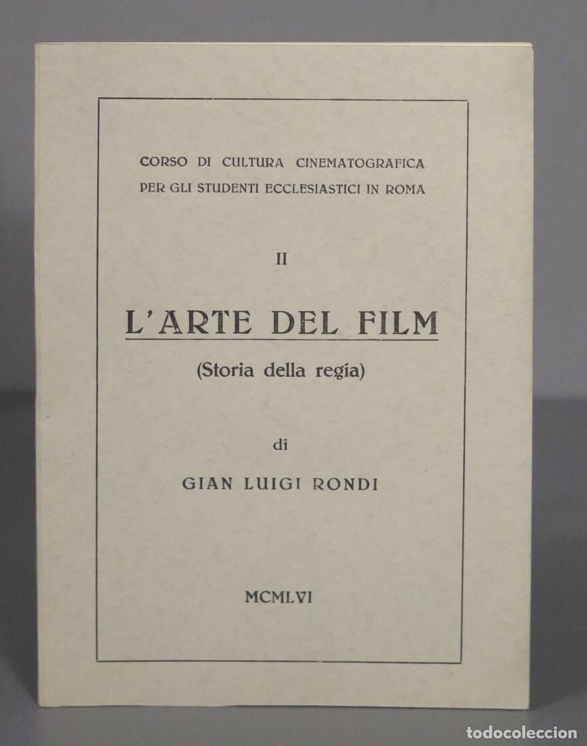 Second hand books: L&acute; ARTE DEL FILM (Storia della reg&iacute;a) d&iacute; GIAN LUIGI RONDI