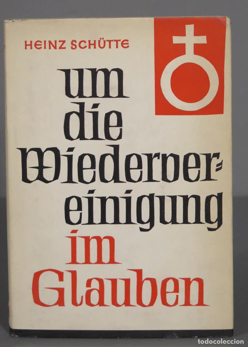 Livres d'occasion: Um die Wiedervereinigung im Glauben. Sch&uuml;tte