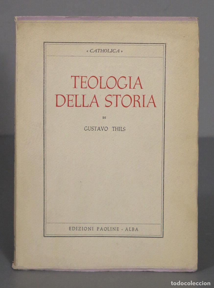 Second hand books: Gustavo Thils. Teologia della Storia