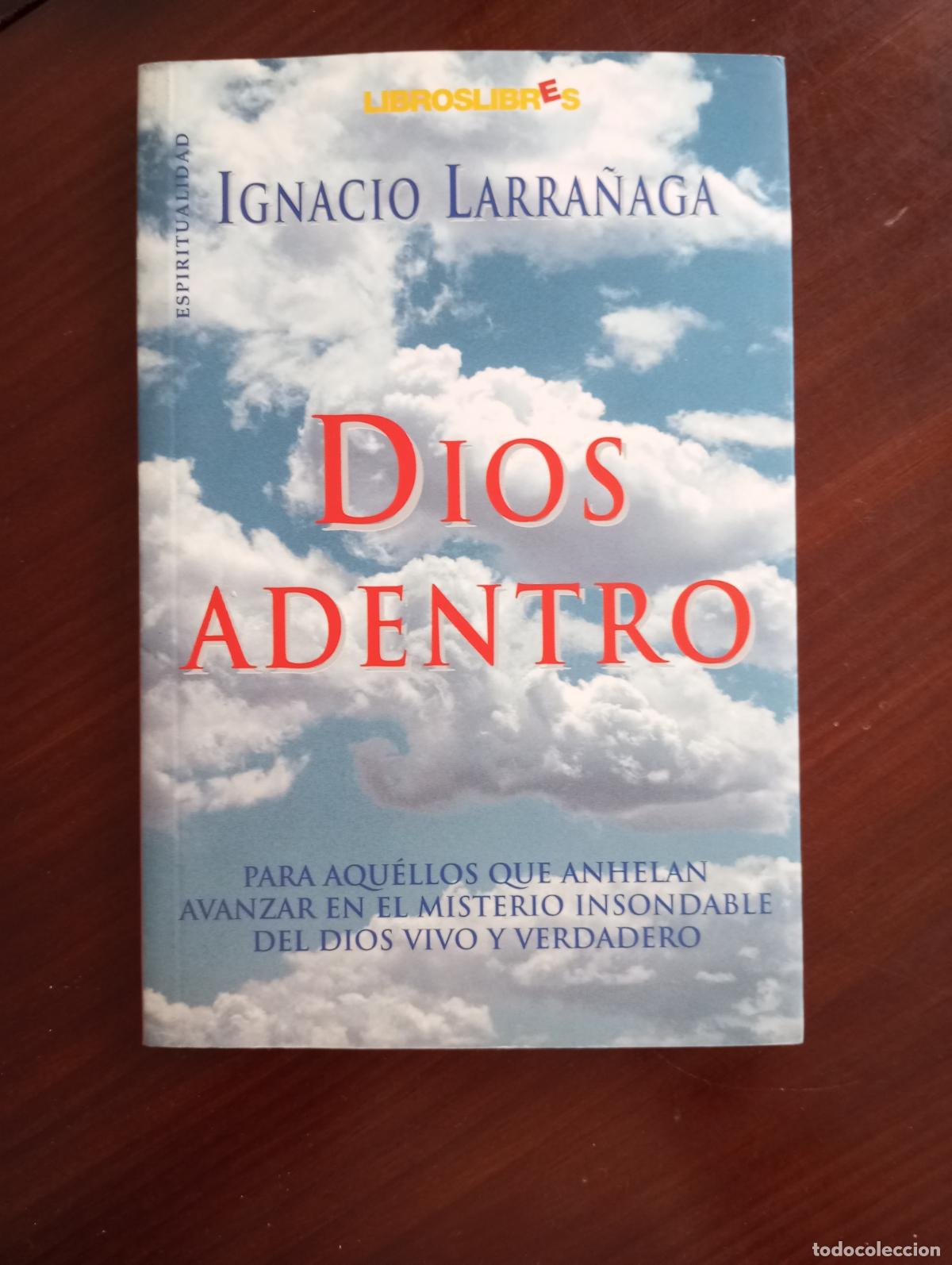 Libros de segunda mano: DIOS ADENTRO IGNACIO LARRA&Ntilde;AGA - Foto 1