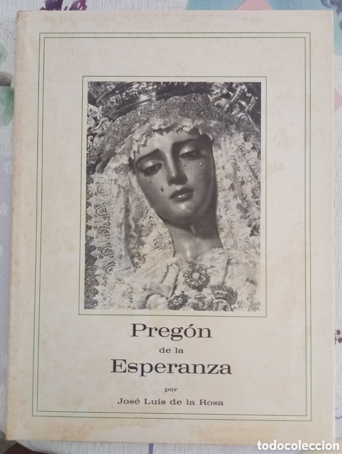 Libros de segunda mano: Preg&oacute;n de la Esperanza. Jos&eacute; Luis de la Rosa - Foto 1