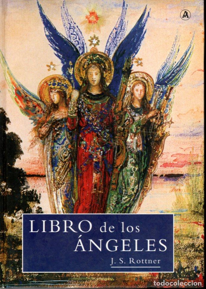 Libros de segunda mano: EL LIBRO DE LOS &Aacute;NGELES - J.S. ROTTNER - Foto 1