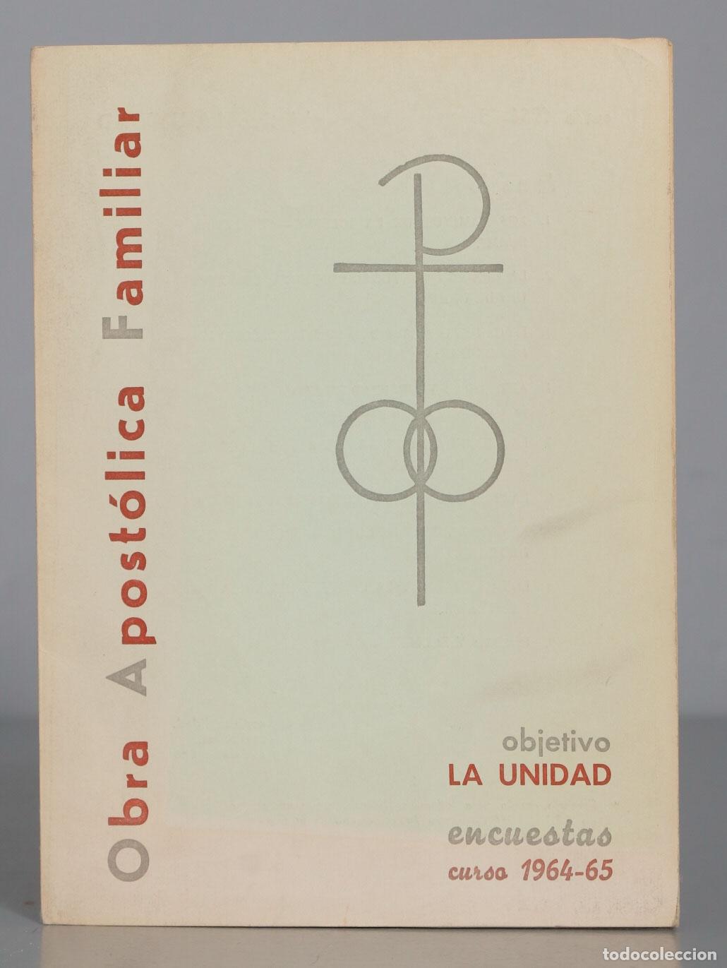Second hand books: OBRA APOSTOLICA FAMILIAR. OBJETIVO LA UNIDAD ENCUESTAS 64 65