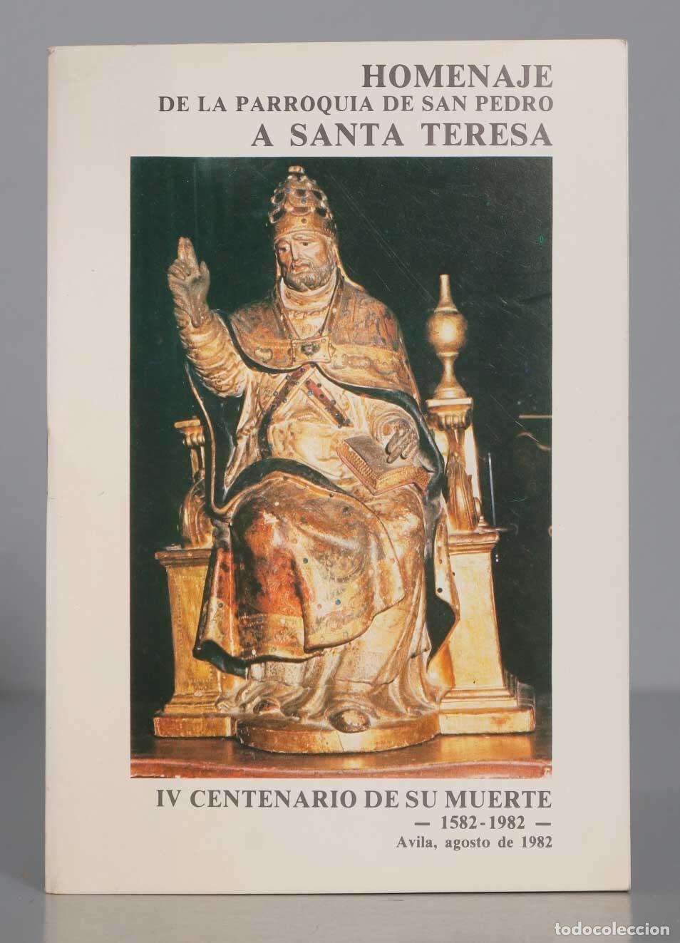 Livres d'occasion: HOMENAJE DE LA PARROQUIA DE SAN PEDRO A SANTA TERESA IV CENTENARIO DE SU MUERTE