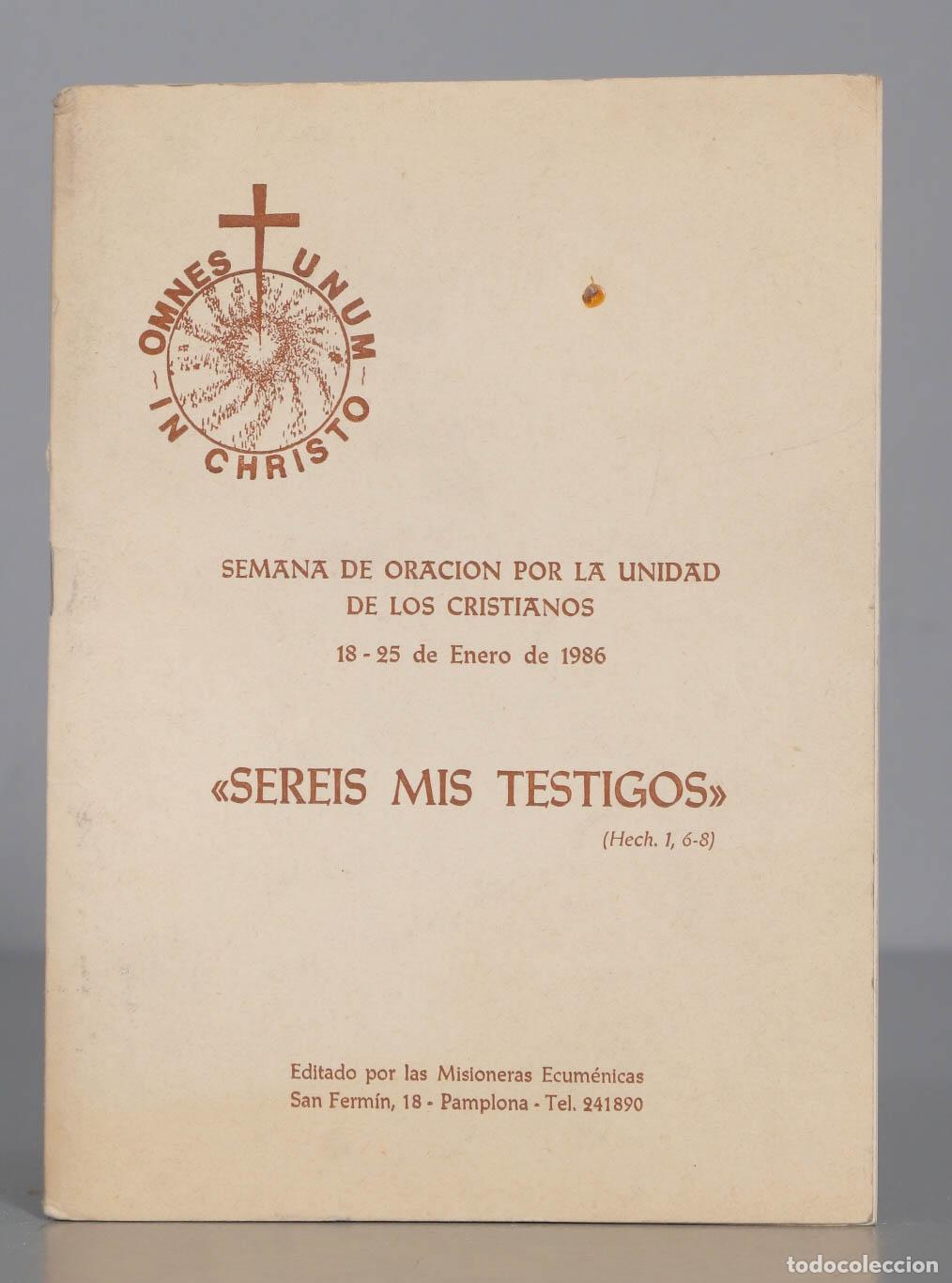 Second hand books: SEM&Atilde;N&Atilde; DE ORACION POR LX UNIDAD DE LOS CRISTIANOS 18-25 de Enero de 1986 &laquo;SEREIS MIS TESTIGOS&raquo;
