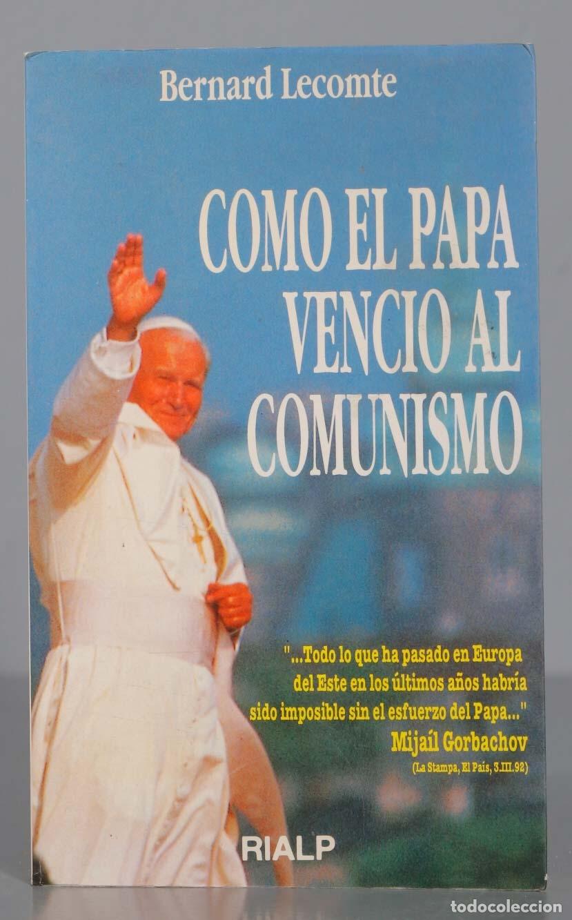 Libros de segunda mano: C&oacute;mo el Papa venci&oacute; al comunismo. Bernard Lecomte - Foto 1