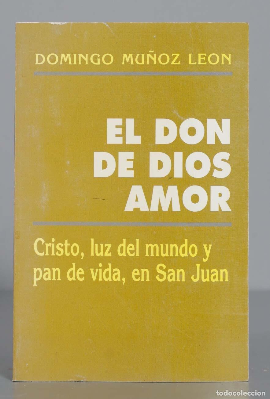 Libros de segunda mano: El don de Dios Amor. Domingo Mu&ntilde;oz Le&oacute;n - Foto 1