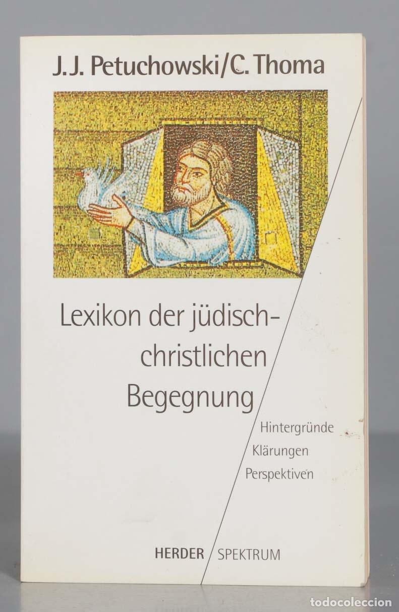 Second hand books: Lexikon der j&uuml;disch-christlichen Begegnung. Clemens Thoma