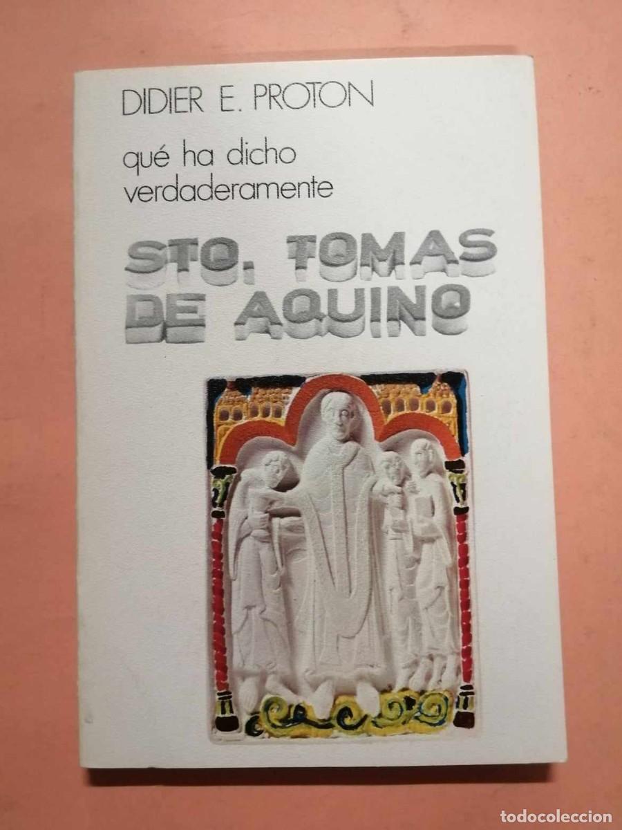 Libros de segunda mano: SANTO TOMAS DE AQUINO (DIDIER E. PROTON) - Foto 1