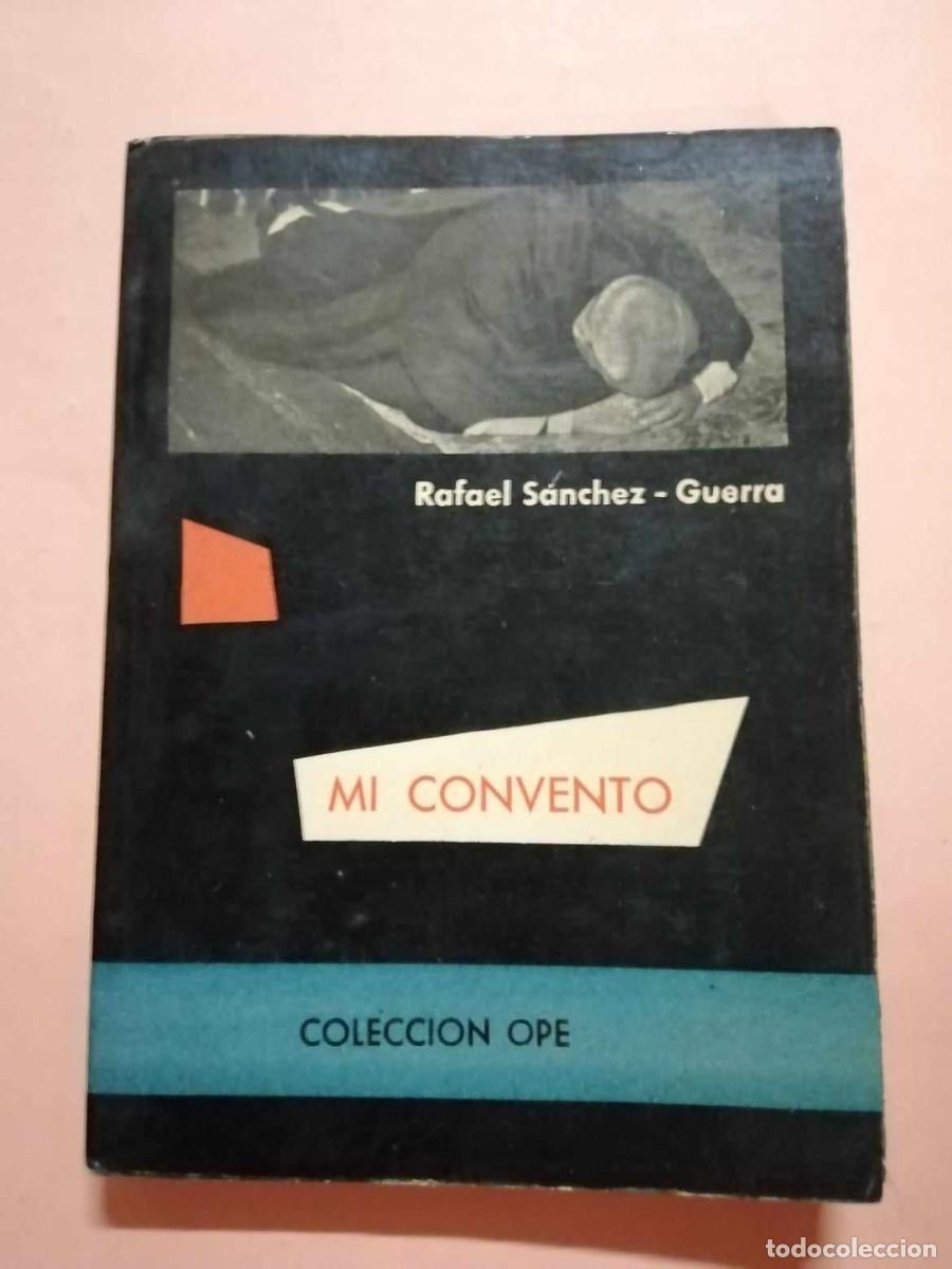 Libros de segunda mano: MI CONVENTO (RAFAEL SANCHEZ GUERRA) - Foto 1