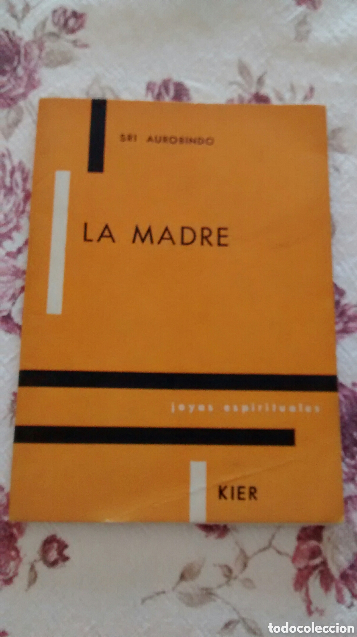 Libros de segunda mano: LA MADRE DE SRI AUROBINDO (KIER) - Foto 1