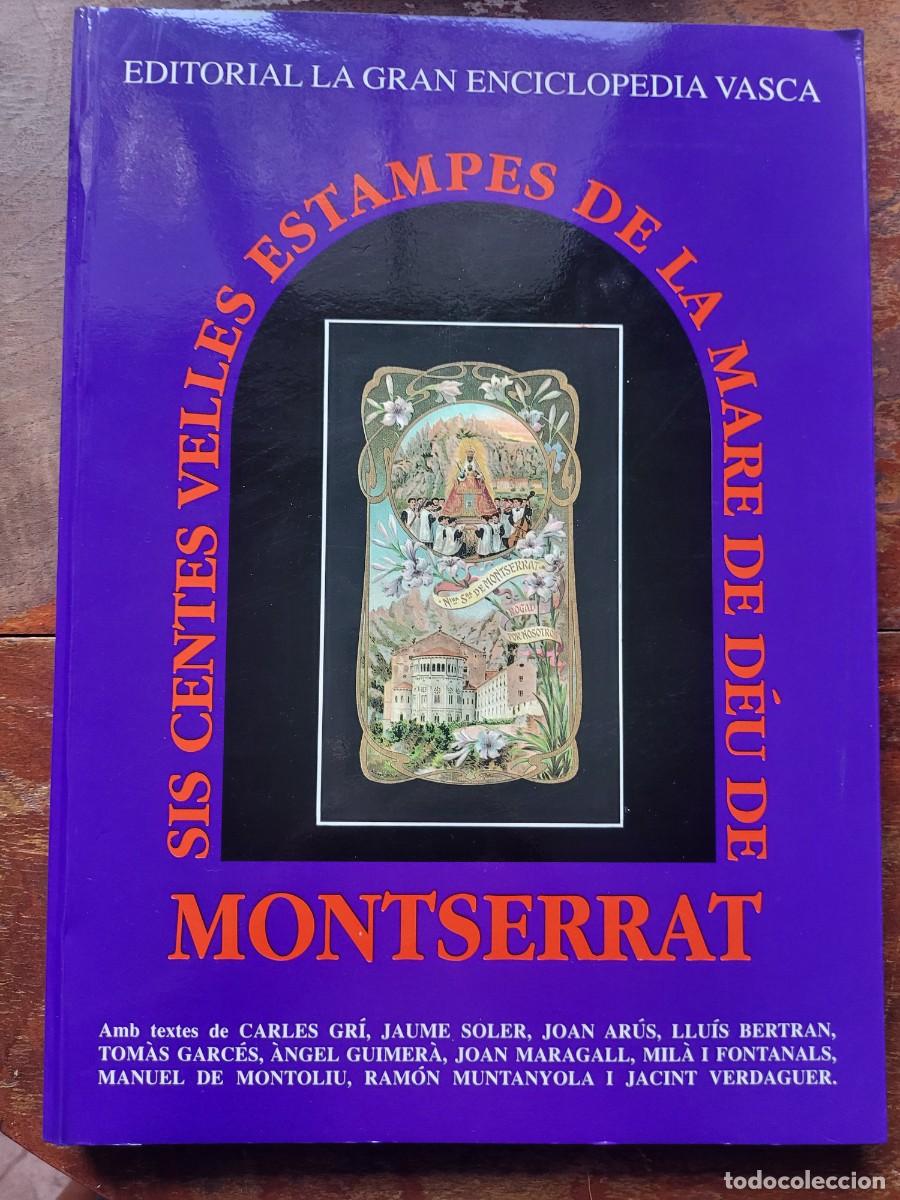 Libri di seconda mano: 600 estampas de la Virgen de Monserrat libro 192 paginas...
