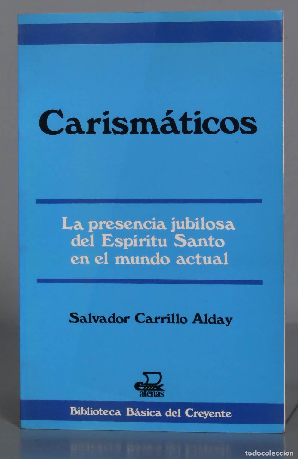 Gebrauchte B&uuml;cher: Carism&aacute;ticos La presencia jubilosa del Esp&iacute;ritu Santo en el mundo actual