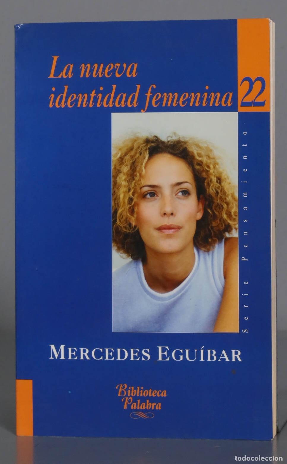 Gebrauchte B&uuml;cher: La Nueva Identidad Femenina. Mercedes Egu&iacute;bar