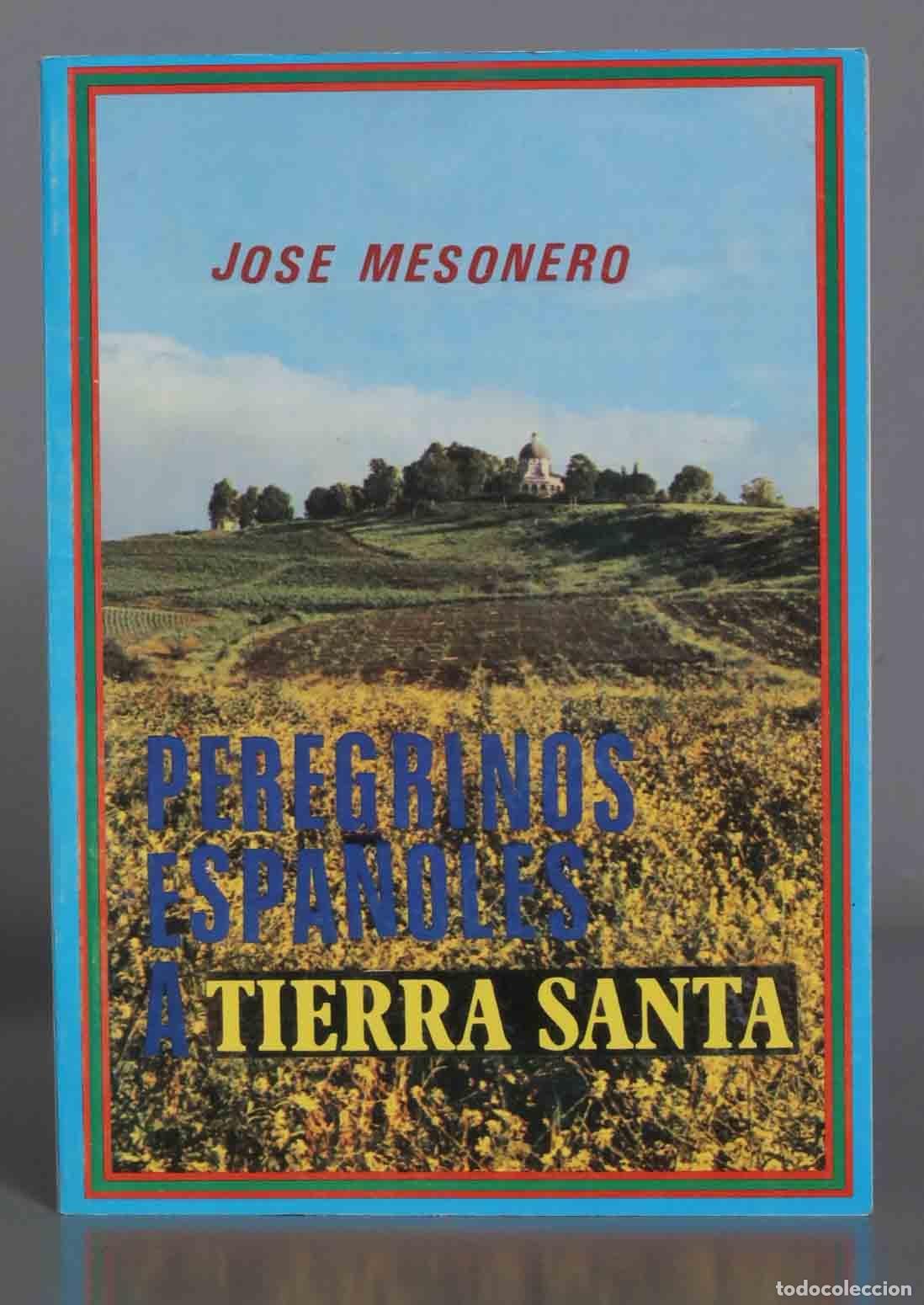 Second hand books: Peregrinos espa&ntilde;oles a Tierra Santa Mesonero