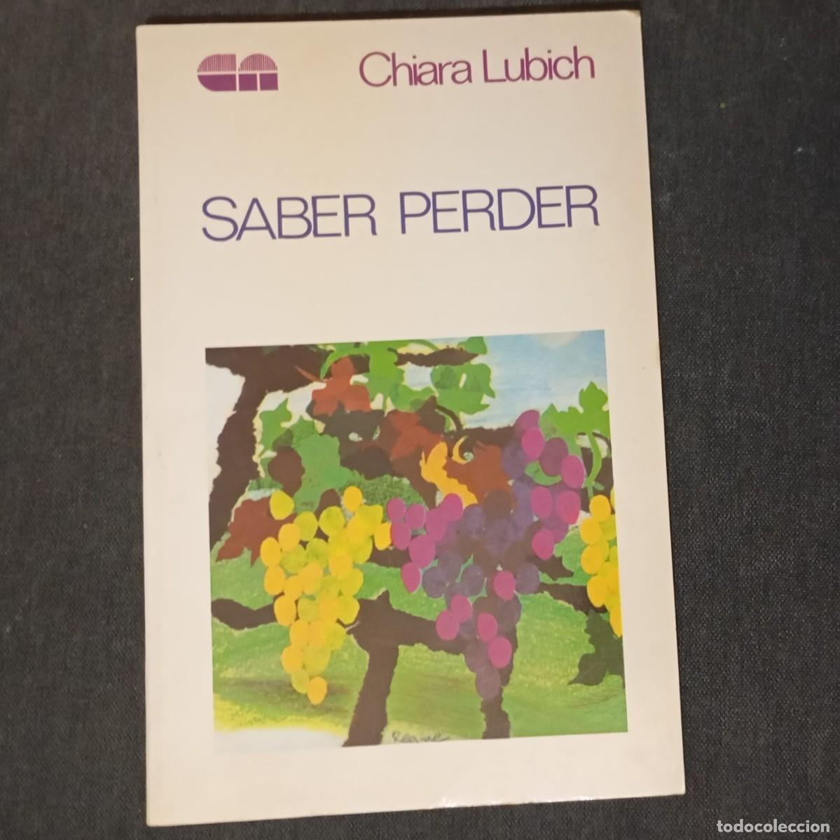 Libros de segunda mano: SABER PERDER - CHIARA LUBICH - Foto 1