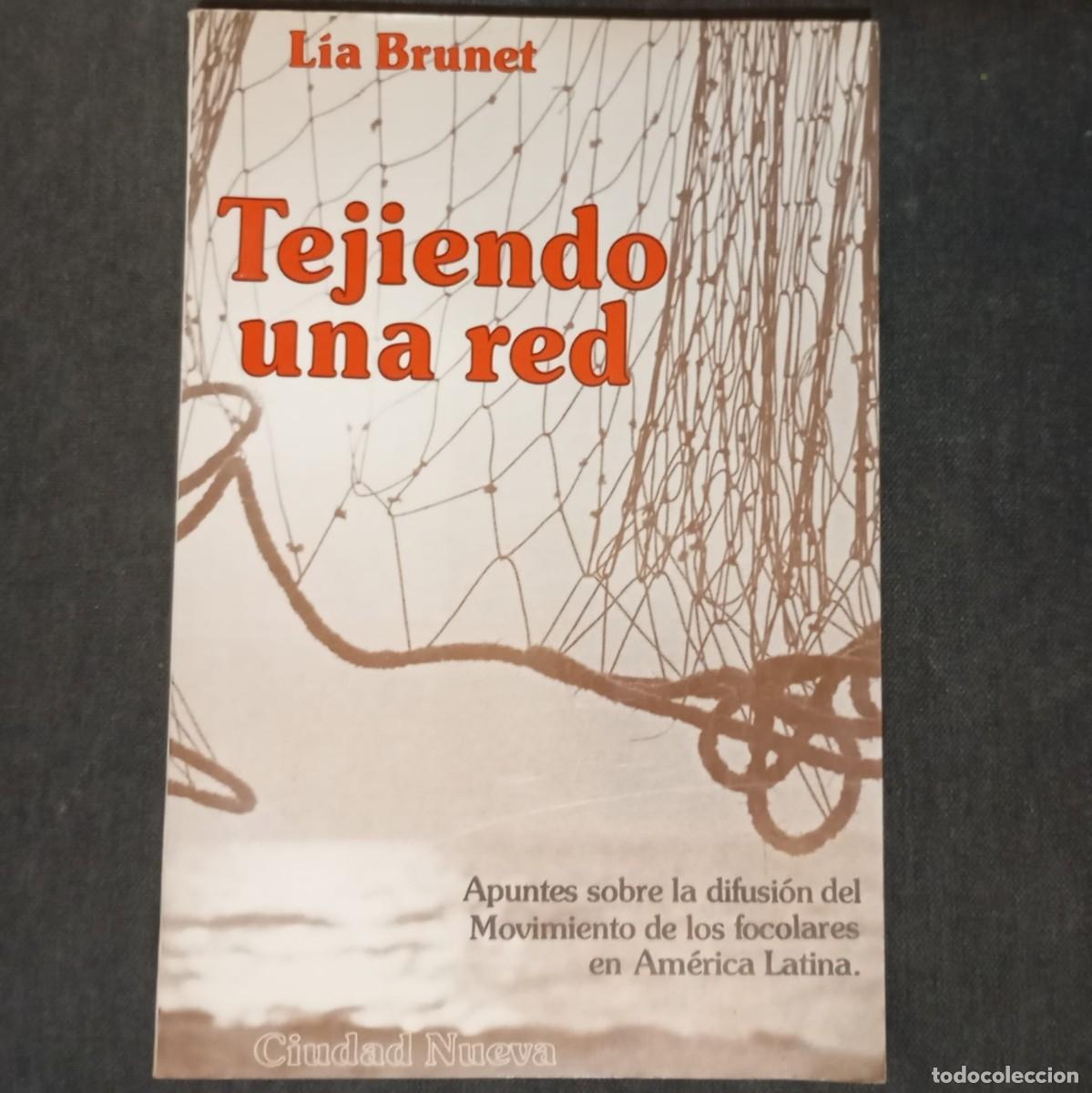 Libros de segunda mano: TEJIENDO UNA RED - L&Iacute;A BRUNET - Foto 1