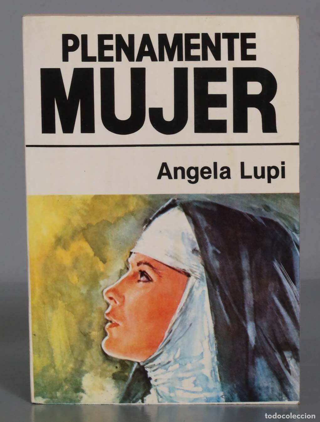 Libros de segunda mano: PLENAMENTE MUJER Angela Lupi - Foto 1