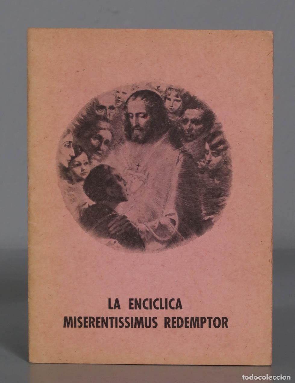 Libros de segunda mano: LA ENCICLICA MISERENTISSIMUS REDEMPTOR - Foto 1
