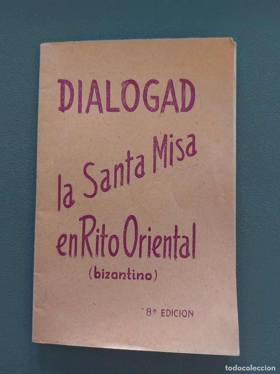 Libri di seconda mano: Dialogad - La Santa Misa en rito oriental