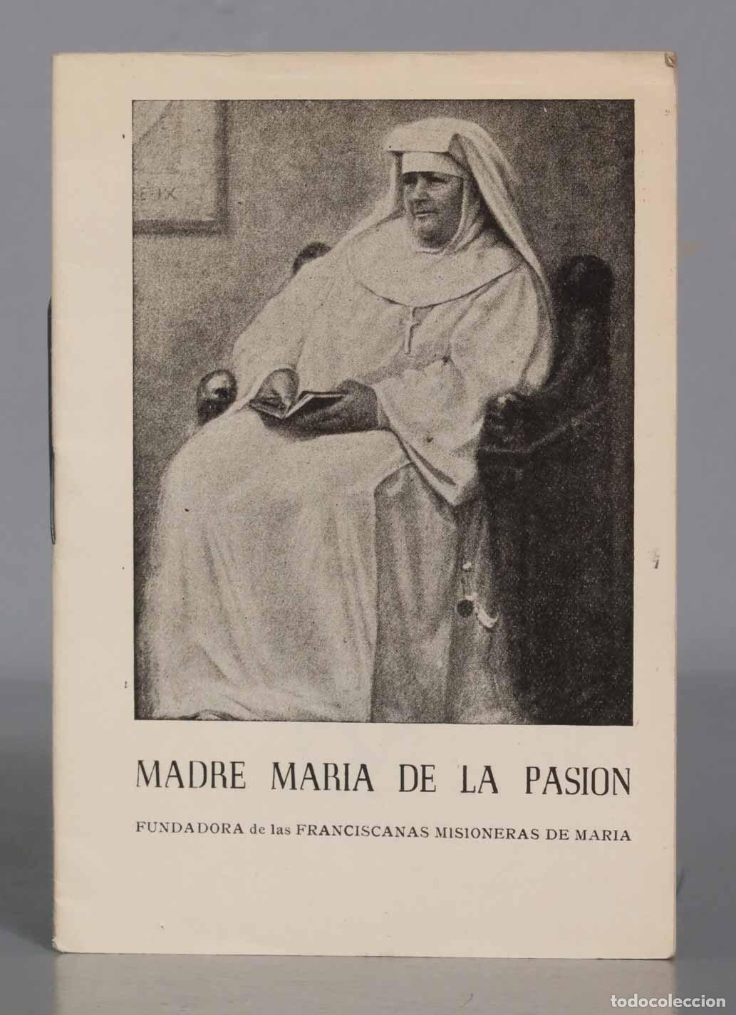 Second hand books: MADRE MARIA DE LA PASION FUNDADORA de las FRANCISCANAS MISIONERAS DE MARIA