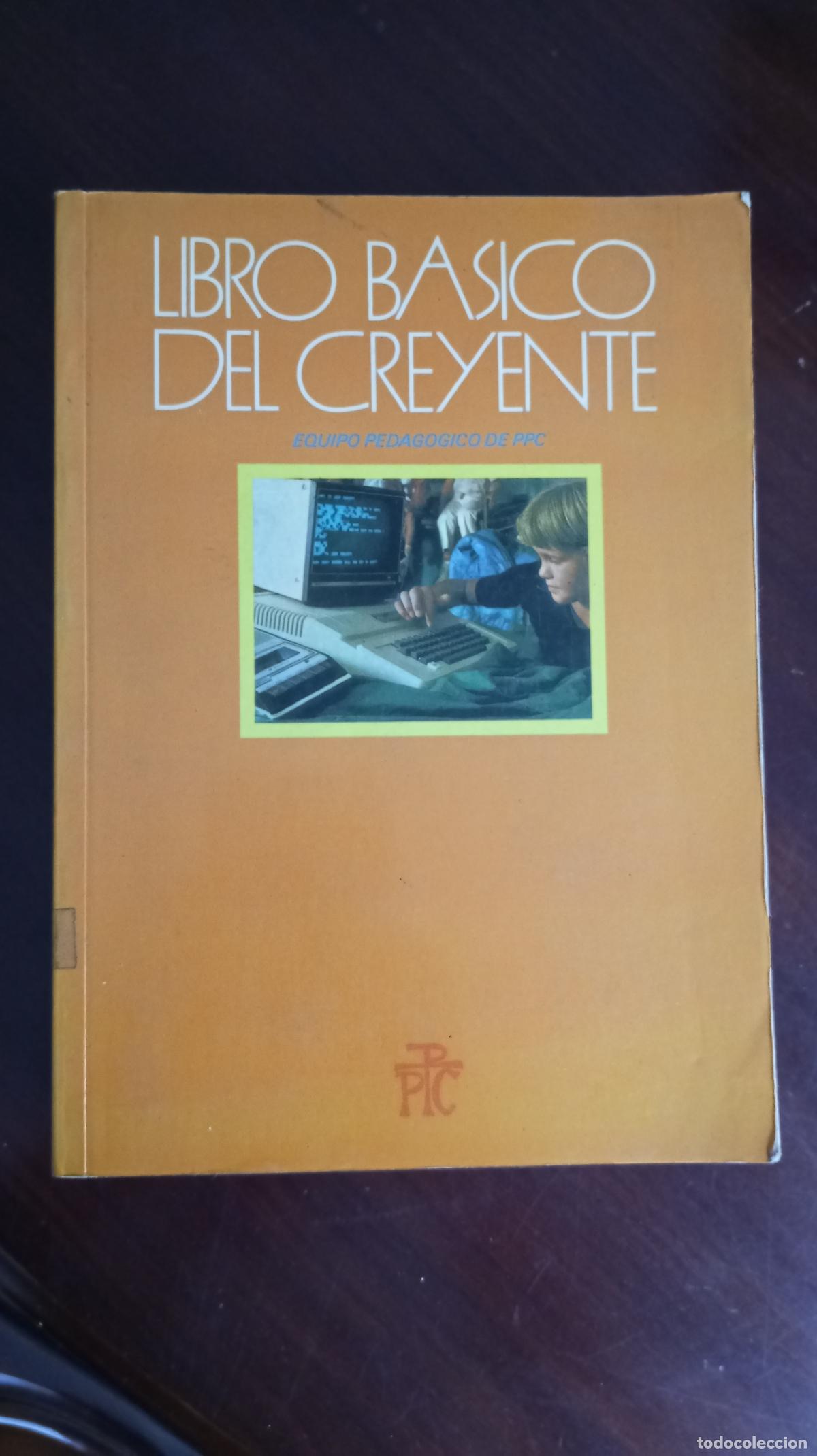 Libros de segunda mano: LIBRO BASICO DEL CREYENTE - Foto 1