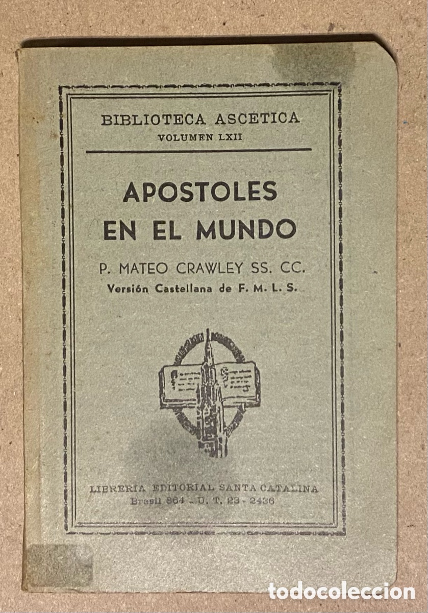Livres d'occasion: AP&Oacute;STOLES EN EL MUNDO. P. MATEO CRAELEY. LIBRER&Iacute;A EDITORIAL SANTA CATALINA 1941.