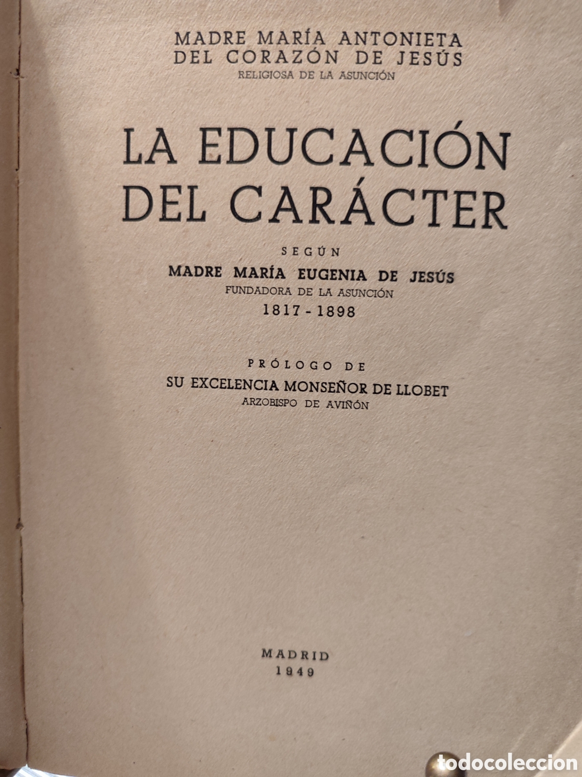 Libros de segunda mano: LA EDUCACI&Oacute;N DEL CAR&Aacute;CTER. 1949 - Foto 2