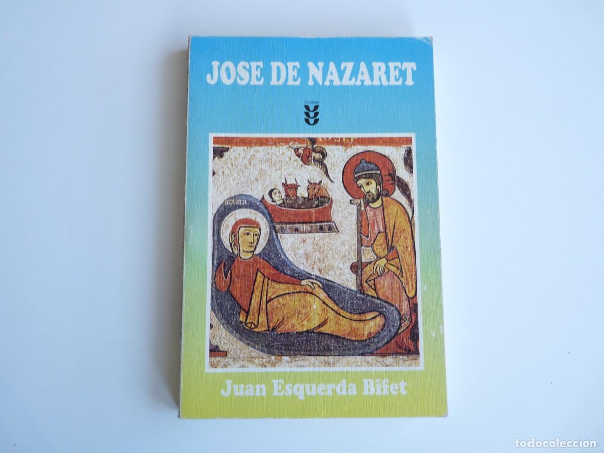 Libros de segunda mano: Jose de Nazaret Juan Esquerda Bifet Ref: 3-454 - Foto 1