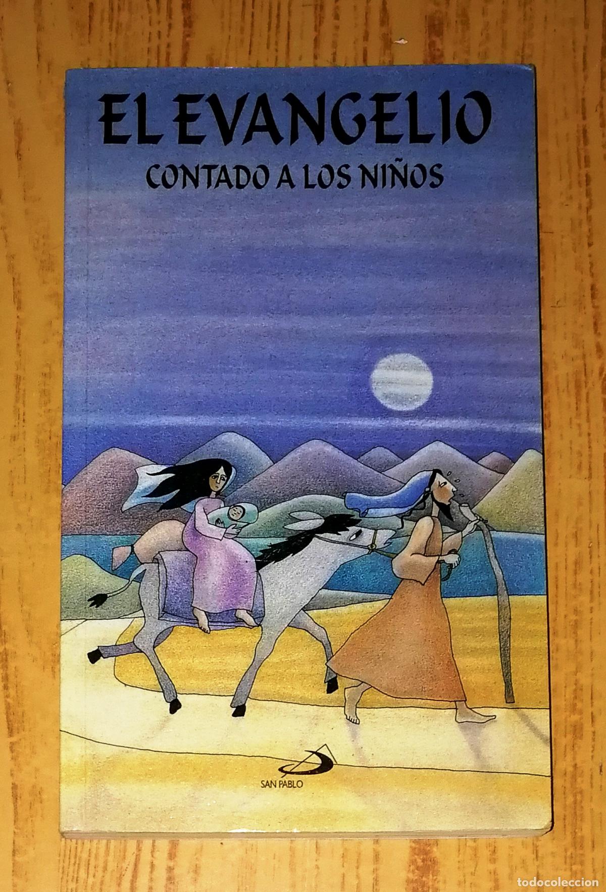 Second hand books: EL EVANGELIO CONTADO A LOS NI&Ntilde;OS / Loretta Serofilli, Maristella Serofilli. - San Pablo, cop. 1995