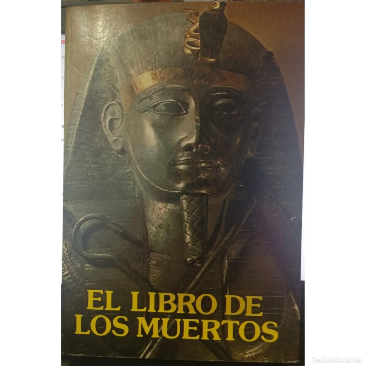 Libros de segunda mano: EL LIBRO DE LOS MUERTOS - AN&Oacute;NIMO (EGIPTO) - Foto 1