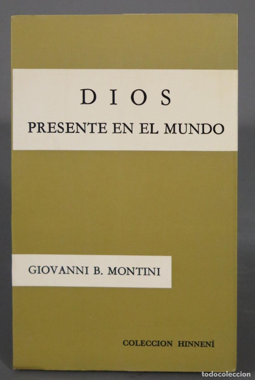 Libros de segunda mano: DIOS PRESENTE EN EL MUNDO GIOVANNI B. MONTINI - Foto 1