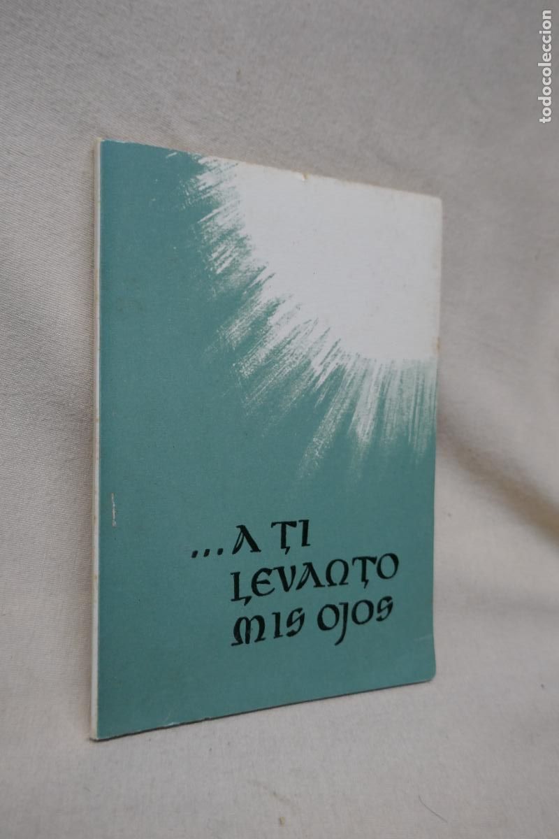 Libros de segunda mano: A TI LEVANTO MIS OJOS - Foto 2