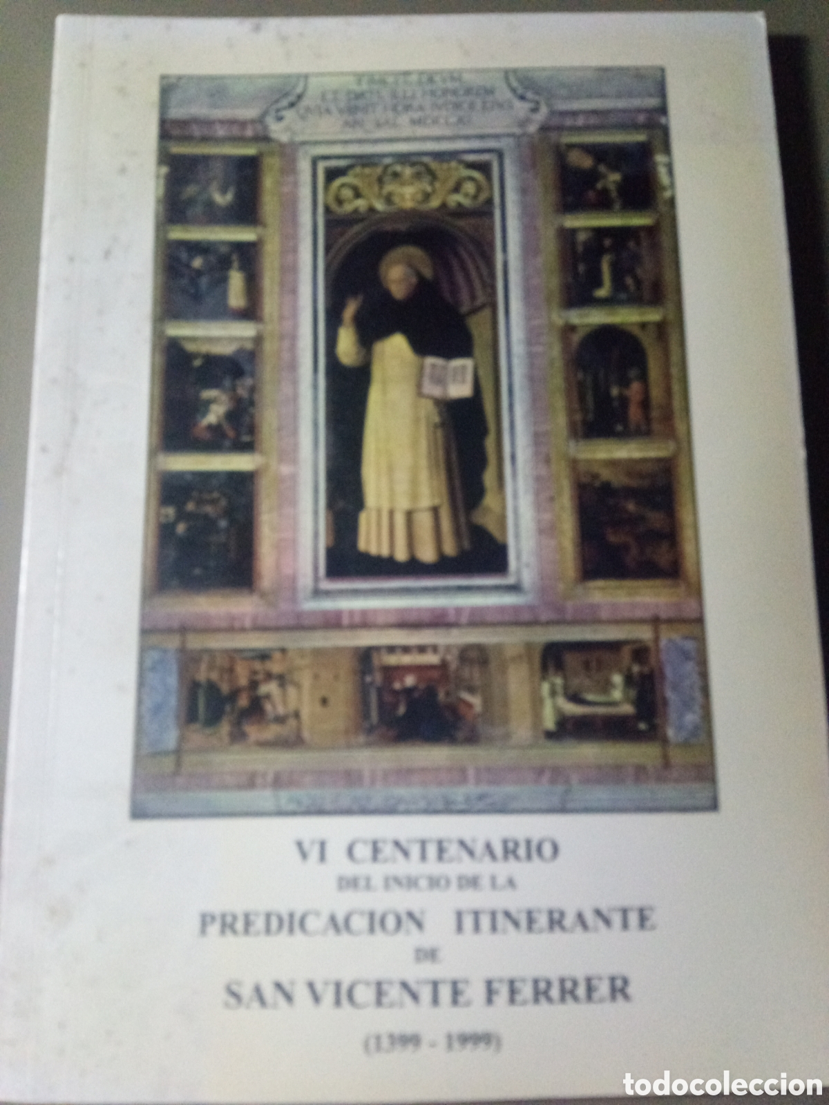 Libros de segunda mano: VI Centenario del inicio de la predicaci&oacute;n itinerante de San Vicente Ferrer