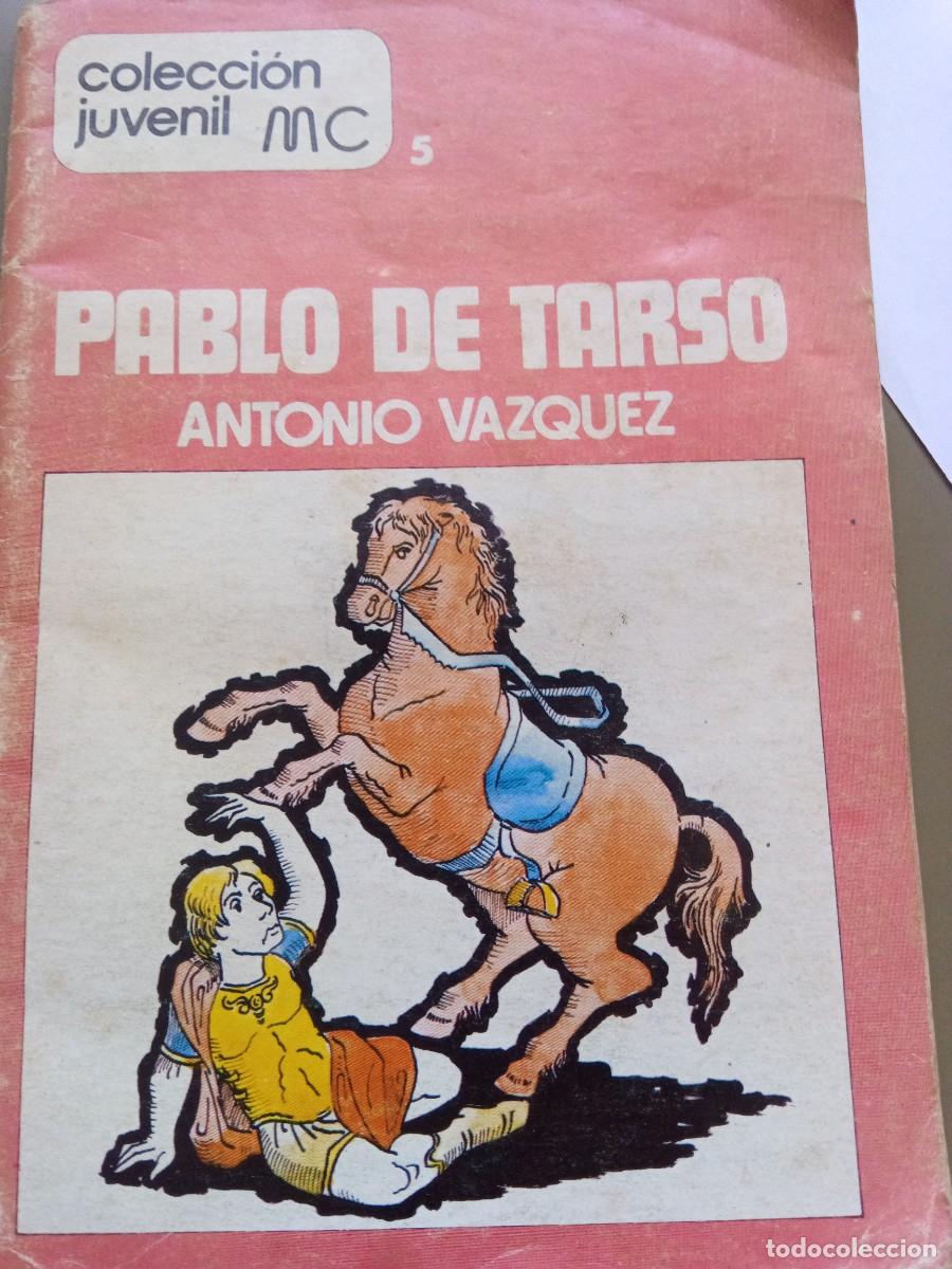 Libros de segunda mano: Pablo de Tarso. Antonio V&aacute;zquez - Foto 1