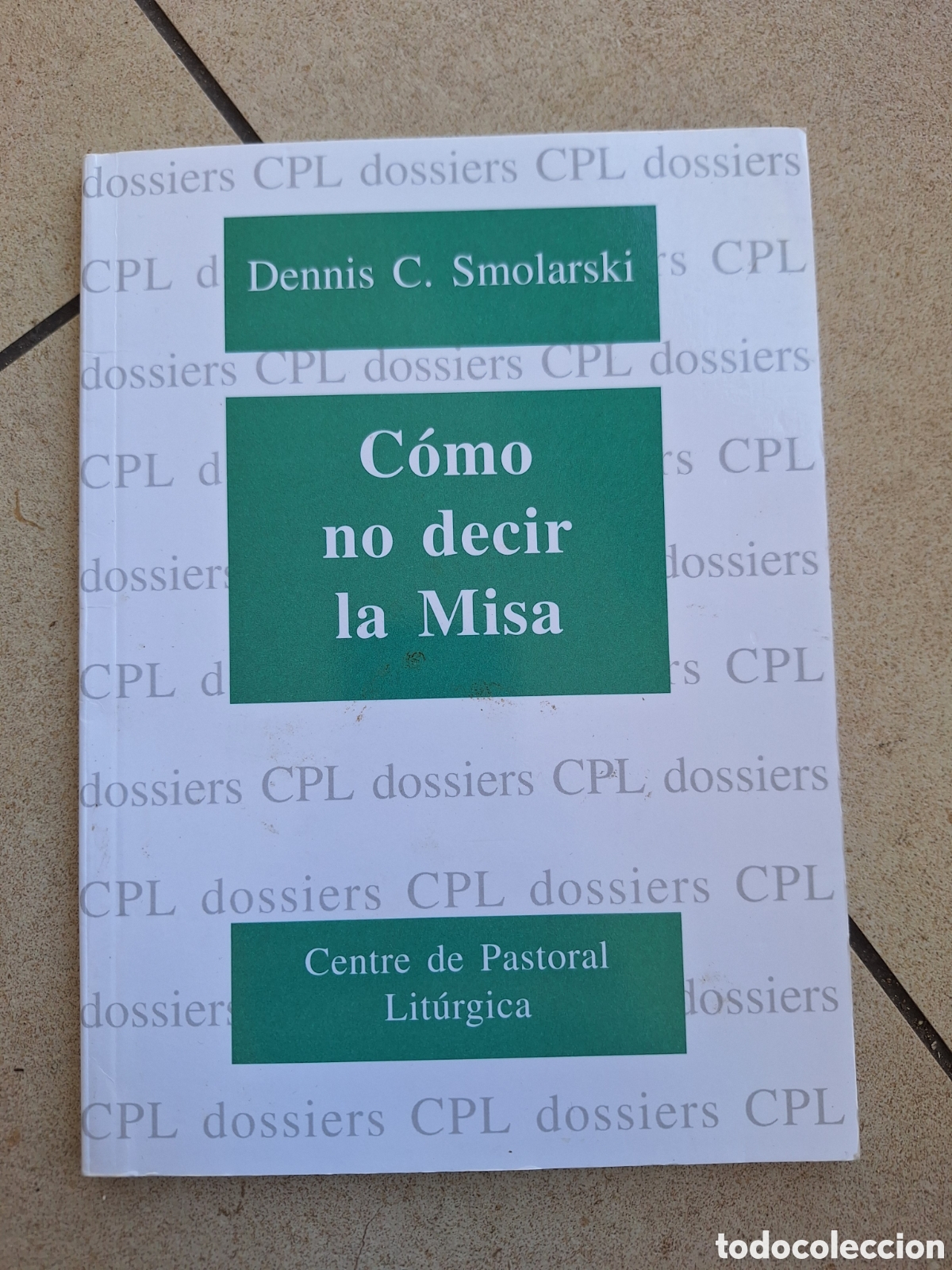SMOLARSKI, Como no decir la Misa