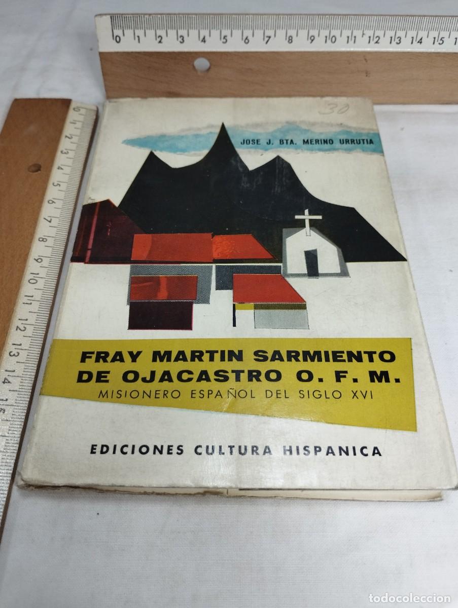 Livres d'occasion: Fray Mart&iacute;n Sarmiento de Ojacastro O F.M. Jos&eacute; J. B. Merino, 1965