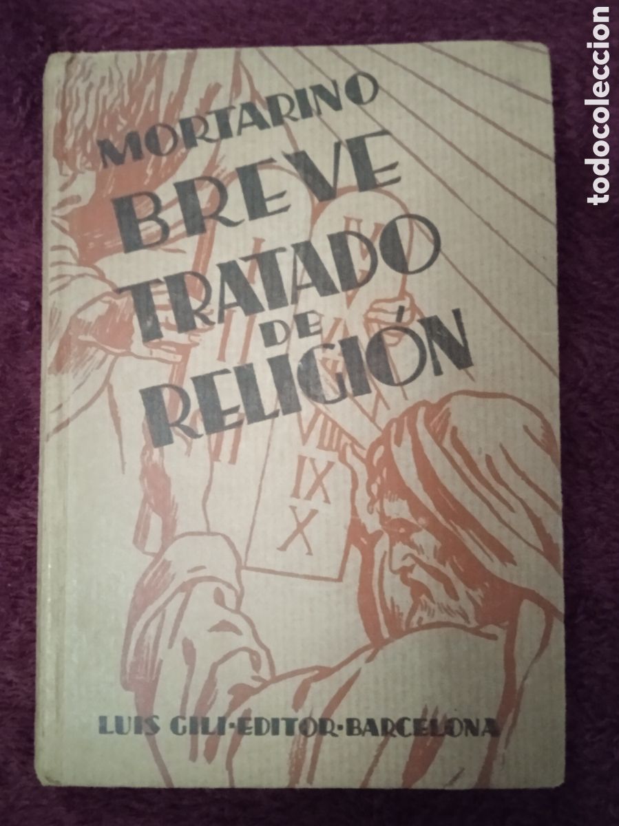 Second hand books: BREVE TRATADO DE RELIGI&Oacute;N, / JOS&Eacute; MORTARINO. 1955