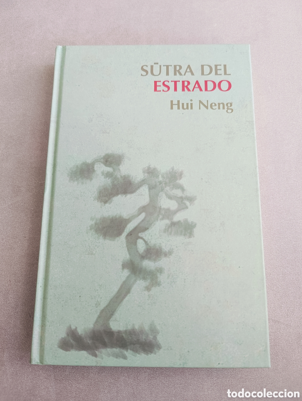 Libros de segunda mano: Sutra del Estrado. Hui Neng. - Foto 2