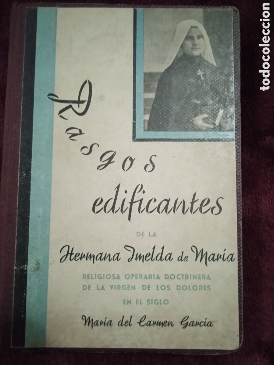 Gebrauchte B&uuml;cher: RASGOS EDIFICANTES DE LA HERMANA IMELDA DE MARIA / M&ordf; DEL CARMEN GARCIA. N-3079