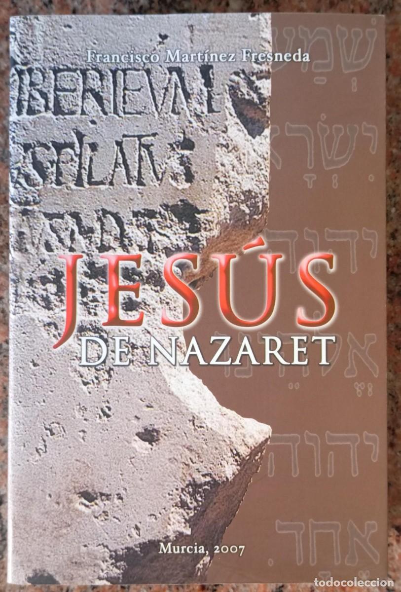 Libros de segunda mano: JESUS DE NAZARET - FRANCISCO MARTINEZ - Foto 1