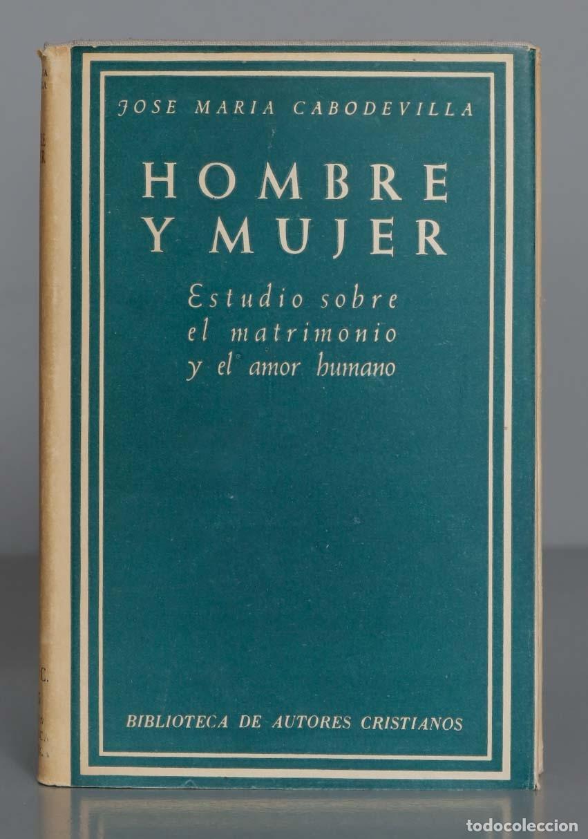 Libros de segunda mano: HOMBRE Y MUJER. 1960 CABODEVILLA. BAC - Foto 1